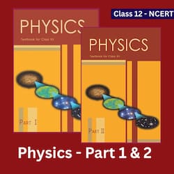 class-12-physics-part-1-part-2-download-ncert-hindi-and-english-latest-syllabus