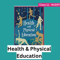 class-11-health-and-physical-education-ncert-textbook-pdf